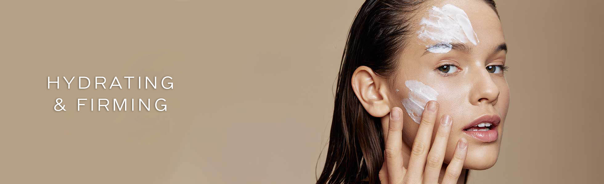 Hydration & Firming